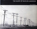 The Hand of Man on America by PLOWDEN, David